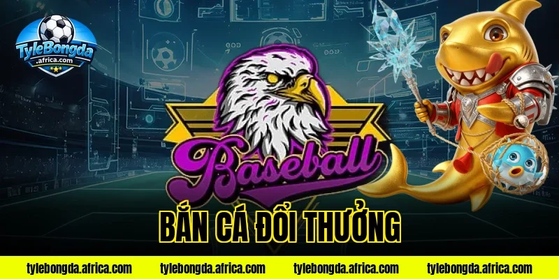 bắn cá đổi thưởng