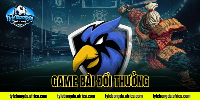 game bài đổi thưởng