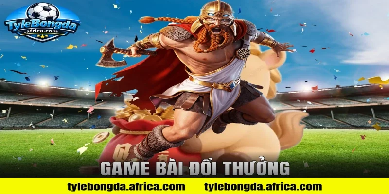 game bài đổi thưởng